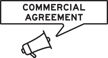 Megaphone icon with speech bubble in word commercial agreement on white background