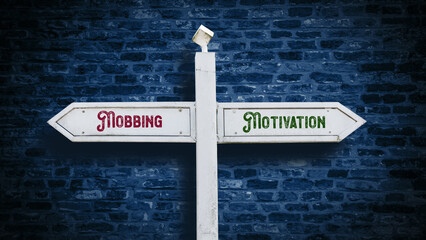 Street Sign to Motivation versus Mobbing