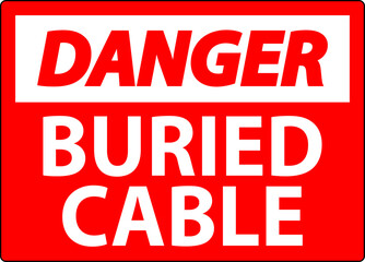 Danger Sign Buried Cable On White Background