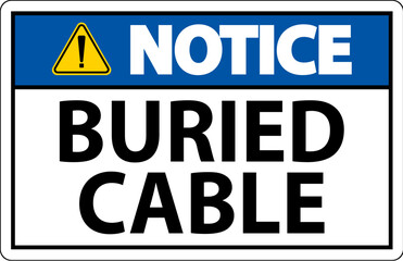 Notice Sign Buried Cable On White Background