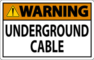 Warning Sign Underground Cable On White Bacground