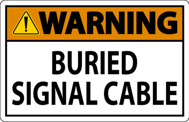Warning Sign Buried Signal Cable On White Bacground
