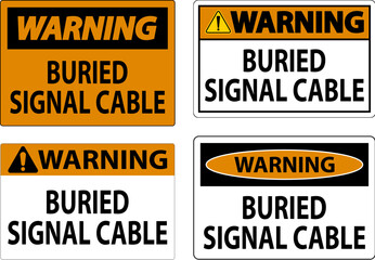 Warning Sign Buried Signal Cable On White Bacground