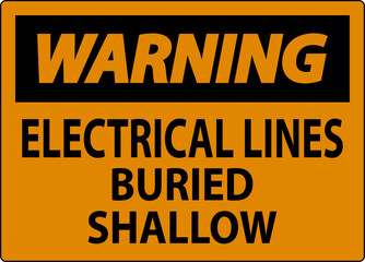 Warning Sign Electrical Lines, Buried Shallow On White Bacground