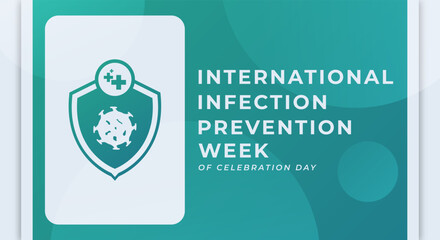 International Infection Prevention Week Celebration Vector Design Illustration for Background, Poster, Banner, Advertising, Greeting Card