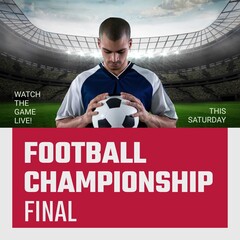 Obraz premium Football championship final text and african american football player holding ball in stadium