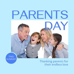 Parents day this sunday text on blue with happy caucasian parents, son and daughter embracing