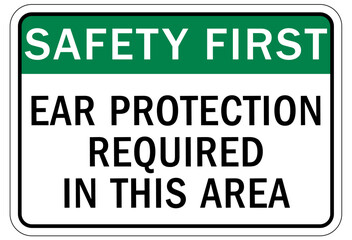 Fototapeta premium Ear protection area sign and labels ear protection required in this area