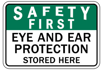 Fototapeta premium Ear protection area sign and labels eye and ear protection stored here