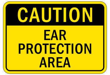 Ear protection area sign and labels