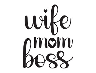 Wife mom boss Vector Design