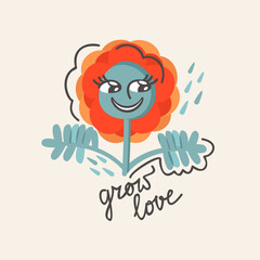 Grow love. Vector isolated illustration of smiling daisy with lettering