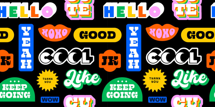Naklejka Funny retro text quote sticker seamless pattern. Colorful vintage style typography sign background. Fun repeat texture print with slang lettering, comic word icon.