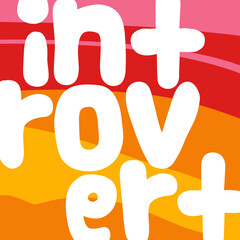 Groovy retro style vector text. Introvert illustration design for fashion graphics, t shirt prints, posters, stickers.