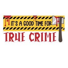 True Crime svg bundle lettering. illustration vector poster, background, postcard, banner, window. Vector illustration