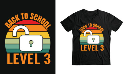 Back to school Unlocked Level Funny Custom t-shirt