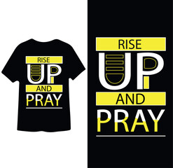 Rise up and Pray Motivational T shirt design 