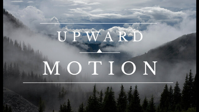 Upward Motion Slideshow