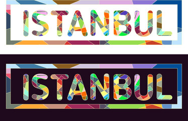Istanbul City, Turkey Colorful Typography Mosaic Aesthetic Cut Style Type Letters On White and Dark Background