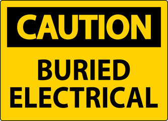 Fototapeta premium Caution Sign Buried Electrical On White Bacground