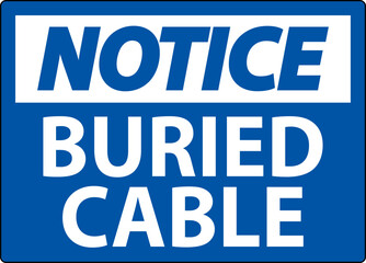 Fototapeta premium Notice Sign Buried Cable On White Background