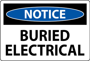 Notice Sign Buried Electrical On White Bacground