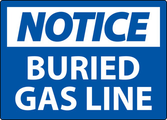 Notice Sign Buried Gas Line On White Background