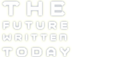 Digital png illustration of the future written today text on transparent background