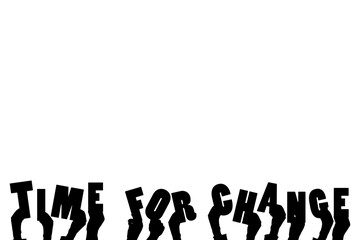 Digital png illustration of hands with time for change text on transparent background