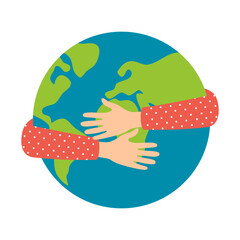 Hug earth. Save the planet. Love earth.