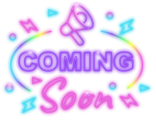 Coming soon neon sign