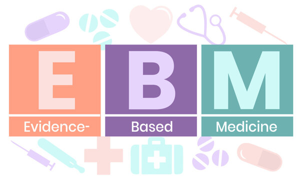 EBM - Evidence-based medicine - use of current best evidence in making decisions about the care of individual patients, acronym text concept background