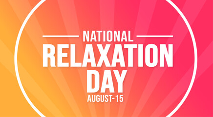 15 August Relaxation Day background template. Holiday concept. background, banner, placard, card, and poster design template with text inscription and standard color. vector illustration.