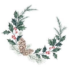 Christmas wreath of ilex branches with red berries and spruce branch, evergreen tree, pine cone. Emerald holly leaves. Botanical Winterberry banner. Hand painted watercolor illustration for wedding