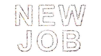 Conceptual large community of people forming the NEW JOB message. 3d illustration metaphor for workplace, opportunity, challenge and creativity, change, choice, career, professional and business