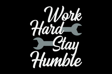 Fototapeta na wymiar Work Hand Stay Humble Labor Day T-Shirt Design