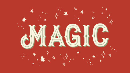 Magic retro style with stars. Vector headline for decoration, industrial, logo, poster, t shirt, book, card, sale banner. 3d text effect.