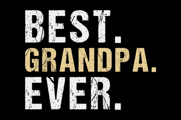 Best Grandpa Ever T-Shirt Design