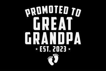 Fototapeta na wymiar Promoted To Grandpa Est 2023 T-Shirt Design