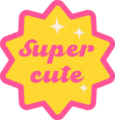Super Cute Badge