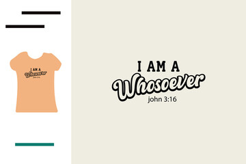 I am whosoever t shirt design