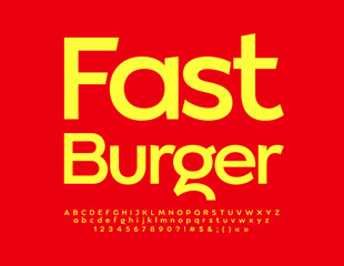 Vector bright sign Fast Burger. Creative Yellow Font. Minimal style Alphabet Letters, Numbers ad Symbols set