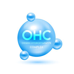 Ossein hydroxyapatite complex (OHC) Natural nutrients extracted from bovine bones food supplement bone and joints. Vitamins minerals products template design. Medical concepts. 3D Vector.