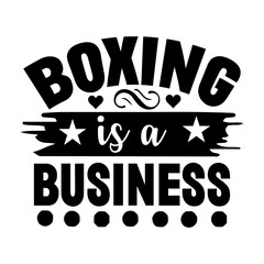 Boxing Is A Business