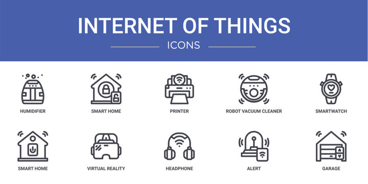 Set Of 10 Outline Web Internet Of Things Icons Such As Humidifier, Smart Home, Printer, Robot Vacuum Cleaner, Smartwatch, Smart Home, Virtual Reality Vector Icons For Report, Presentation, Diagram,