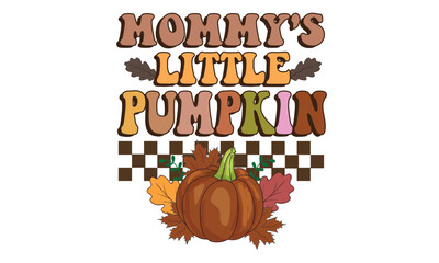 Mommy's Little Pumpkin Retro T-Shirt Design