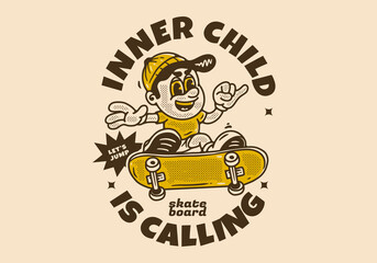 Inner child is calling, Mascot character of a boy on a skateboard