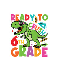 Crushed 6th grade of school svg design, back to school, kindergarten svg, pre k funny kids