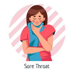 Sore Throat. A woman in a warm scarf with a sore throat. Colds, viral diseases, sore throat, coronavirus. Vector medical illustration in cartoon style, isolated on a white background
