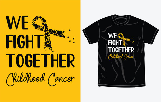 Childhood cancer awareness t-shirt design, quotes, september is national childhood cancer awareness month t-shirt, typography tshirt vector Graphic, Fully editable and printable vector template
